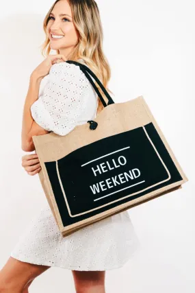Fame "Hello Weekend" Burlap Tote Bag